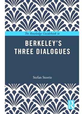 预订 The Routledge Guidebook to Berkeley’s Three Dialogues Routledge 伯克利3个对话指南: 9781138694057