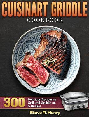 [预订]Cuisinart Griddle Cookbook: 300 Delicious Recipes to Grill and Griddle on A Budget 9781801247597