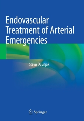 【预订】Endovascular Treatment of Arterial Emergencies 9783030688349