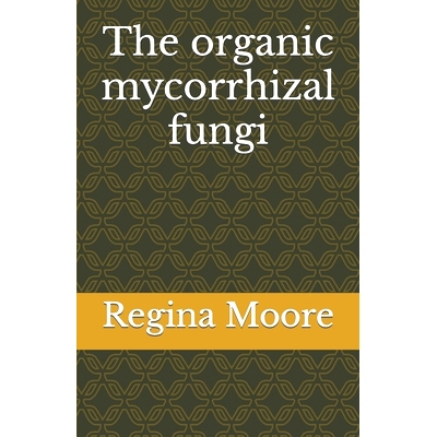 预订 The organic mycorrhizal fungi: 9798359253994