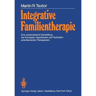 预订 Integrative Familientherapie: Eine systematische Darstellung der Konzepte, Hypothesen und Techniken amerikanischer