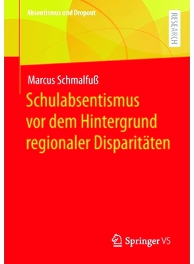 预订 Schulabsentismus vor dem Hintergrund regionaler Disparitäten: 9783658370367