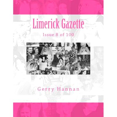 预订 Limerick Gazette: Issue 8 of 100: 9781719094399