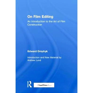 9781138584310 Art the 论电影编辑：电影制作艺术导论 Film Editing 预订 Construction Introduction