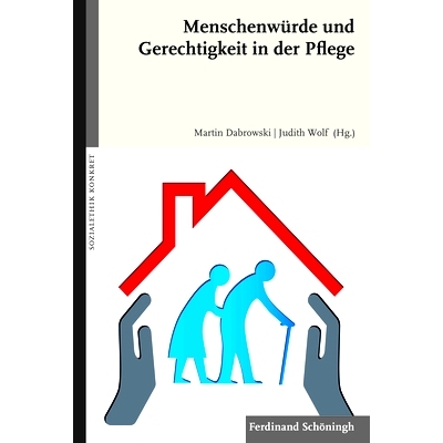 预订 Menschenwürde und Gerechtigkeit in der Pflege 护理中的人格尊严与正义: 9783506784889