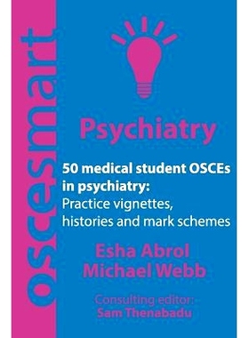 预订 OSCEsmart - 50 medical student OSCEs in Psychiatry: Vignettes, histories and mark schemes for your finals.: 9780998