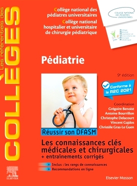 预订 Pédiatrie : réussir son DFASM : les connaissances clés médicales et chirurgicales + entraînements corrigés, c
