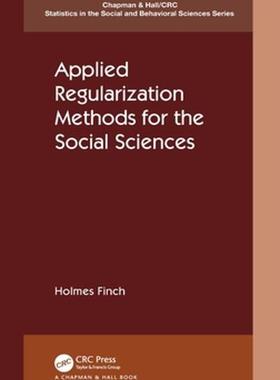 [预订]Applied Regularization Methods for the Social Sciences 9780367408787