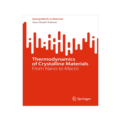 [预订]Thermodynamics of Crystalline Materials