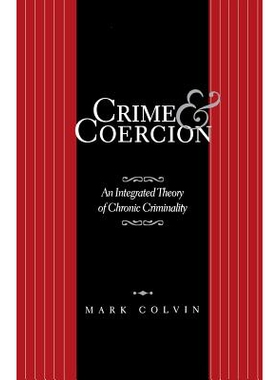 预订 Crime and Coercion: An Integrated Theory of Chronic Criminality: 9781349386215