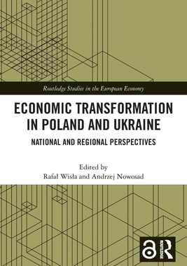 [预订]Economic Transformation in Poland and Ukraine: National and Regional Perspectives