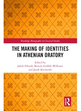 预订 The Making of Identities in Athenian Oratory 雅典演说的身份塑造: 9780367228200