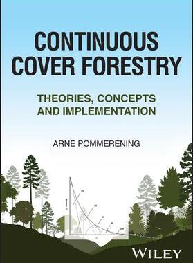 [预订]Continuous Cover Forestry: Theories, Concepts, and Implementation 9781119895305