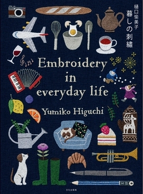 预订 Embroidering Life: Stitching Patterns and Projects for Every Season: 9781645474104
