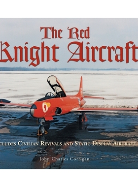 预订 The Red Knight Aircraft: Includes Civilian Revivals and Static Display Aircraft: 9781038324788
