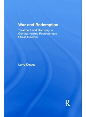 预订 War and Redemption: Treatment and Recovery in Combat-related Posttraumatic Stress Disorder 战争与救赎：战斗相关创伤