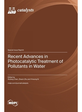 预订 Recent Advances in Photocatalytic Treatment of Pollutants in Water: 9783725861811
