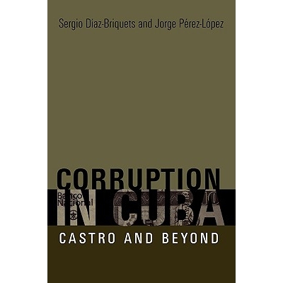 预订 Corruption in Cuba: Castro and Beyond: 9780292714823