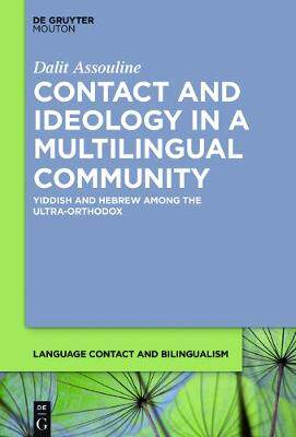 【预订】Contact and Ideology in a Multilingual Community 9781501514401