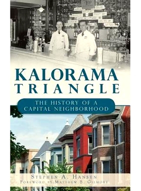 预订 Kalorama Triangle: The History of a Capital Nei*orhood: 9781540230867