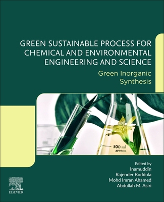 【预订】Green Sustainable Process for Chemical and Environmental Engineering and Science: Green Inorganic Synthesis