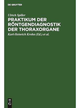 预订 Praktikum der Röntgendiagnostik der Thoraxorgane: Eine Einführung in die Diagnose und Differentialdiagnose der Er