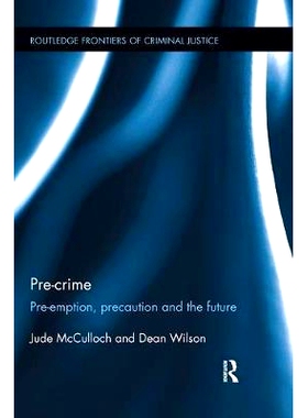 预订 Pre-crime: Pre-emption, precaution and the future: 9781138065925