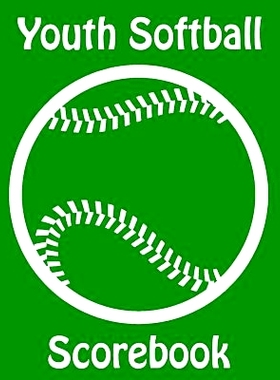 预订 Youth Softball Scorebook: 50 Scorecards With Lineup Cards For Baseball and Softball Games: 9781097628933