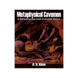 [预订]Metaphysical Cavemen: A Refreshing New Look at Ancient History 9781410745132
