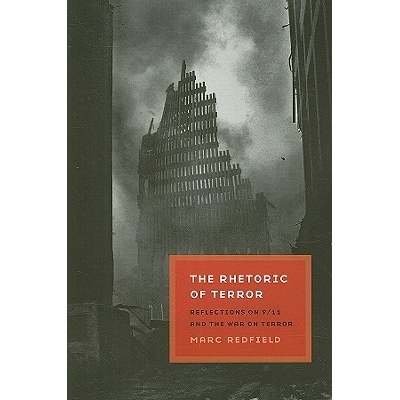 预订 The Rhetoric of Terror: Reflections on 9/11 and the War on Terror: 9780823231249