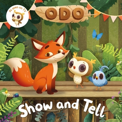 预订 Odo: Show and Tell: As seen on Milkshake! Odo：展示和讲述: 9781035006281
