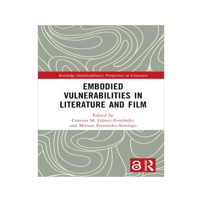 [预订]Embodied VulnerAbilities in Literature and Film 9781032268446