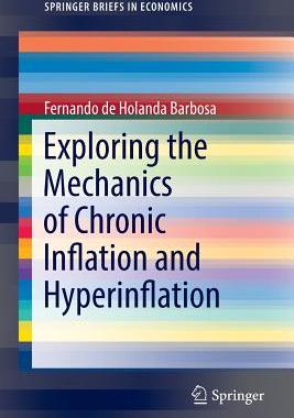 【预订】Exploring the Mechanics of Chronic Inflation and Hyperinflation