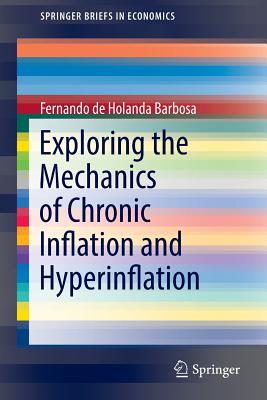 【预订】Exploring the Mechanics of Chronic Inflation and Hyperinflation