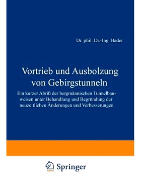预订 Vortrieb Und Ausbolzung Von Gebirgstunneln: Ein Kurzer Abriß Der Bergmännischen Tunnelbauweisen Unter Behandlung