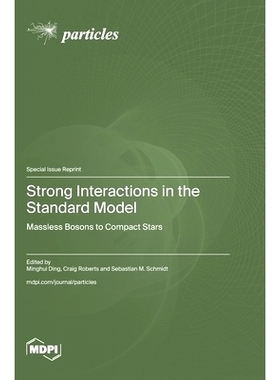 预订 Strong Interactions in the Standard Model: Massless Bosons to Compact Stars: 9783725815012