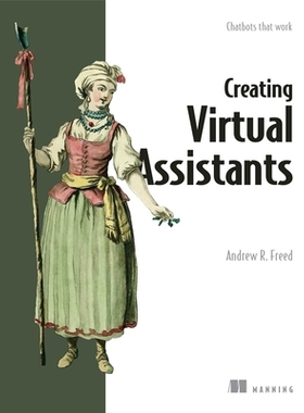 【预订】Conversational AI: Chatbots That Work 9781617298837