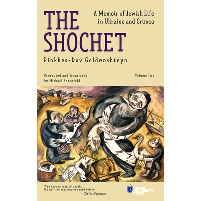 预订 The Shochet (Vol. 2): A Memoir of Jewish Life in Ukraine and Crimea: 9798887196121