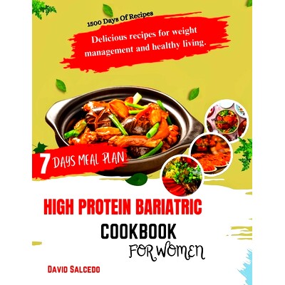 预订 High Protein Bariatric Cookbook for Women: Delicious Recipes For Weight Management and Healthy Living: 979887206699