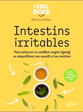 预订 Intestins irritables : pour retrouver un meilleur confort digestif en rééquilibrant son assiette et ses émotions