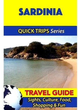 预订 Sardinia Travel Guide (Quick Trips Series): Sights, Culture, Food, Shopping & Fun: 9781532941658