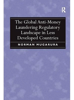 预订 The Global Anti-Money Laundering Regulatory Landscape in Less Developed Countries 欠发达国家的全球反洗钱监管环境: 9