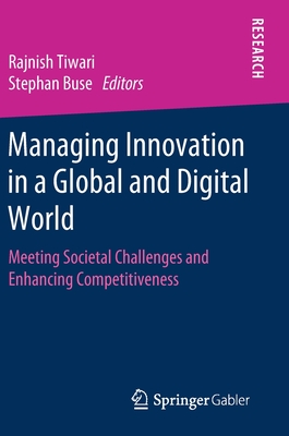 【预订】Managing Innovation in a Global and Digital World: Meeting Societal Challenges and Enhancing Competitiveness