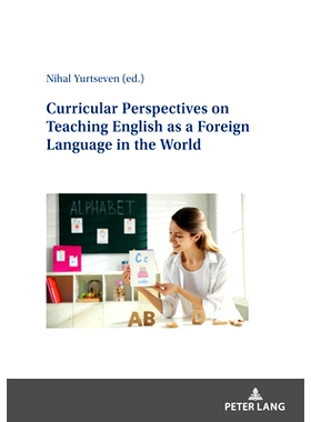 预订 Curricular Perspectives on Teaching English as a Foreign Language in the World 世界英语作为外语教学的课程视角: 9783