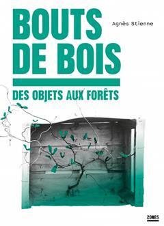 [预订]Bouts de bois : des objets aux forêts 9782355222078