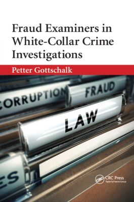 【预订】Fraud Examiners in White-Collar Crime Investigations 9780367599133