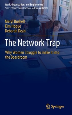 【预订】The Network Trap: Why Women Struggle to Make It Into the Boardroom