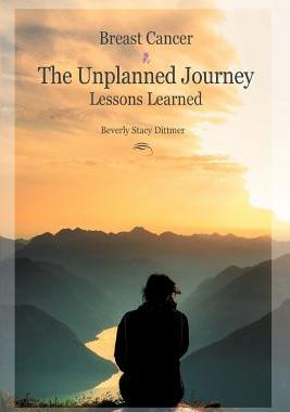 预订 Breast Cancer: The Unplanned Journey: Lessons Learned