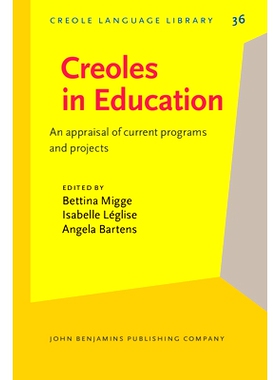 预订 Creoles in Education: An appraisal of current programs and projects: 9789027252586