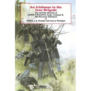 James Irishman Iron the 预订 The Memoirs War Civil 9780823215010 Sullivan Brigade